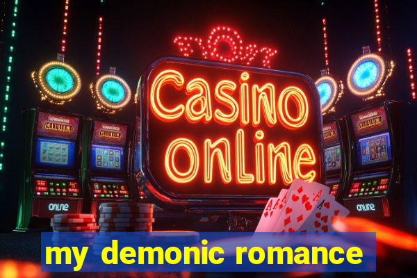 my demonic romance